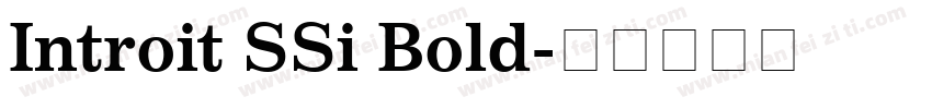 Introit SSi Bold字体转换